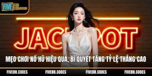 Mẹo chơi nổ hũ